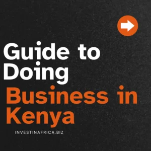 Guide to Doing Business in Kenya