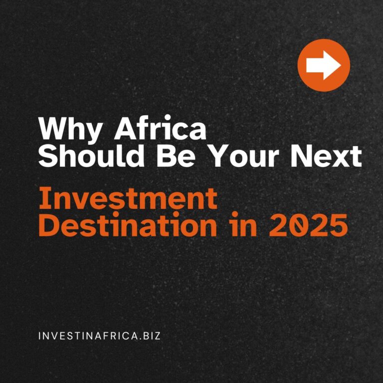 Why Africa Should Be Your Next Investment Destination in 2025